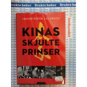 Trond Einar Jacobsen - Kinas skjulte prinser