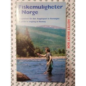 Trond Fjeldseth - Fiskemuligheter i Norge (Mykp.)