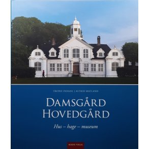 Trond Indahl  - Damsg�rd hovedg�rd (Innbundet)