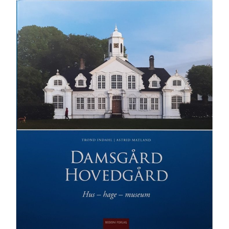 Trond Indahl  - Damsg�rd hovedg�rd (Innbundet)