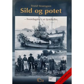 Trond Str�msgren - Sild og potet - hverdagsliv i et fjordfylke (Heftet)
