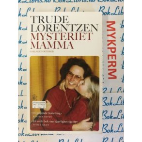 Trude Lorentzen - Mysteriet mamma 