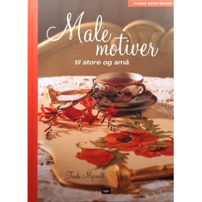 Trude Myrvoll - Male motiver til store og sm� (Innbundet)
