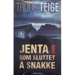 Trude Teige - Jenta som sluttet � snakke (Signert)