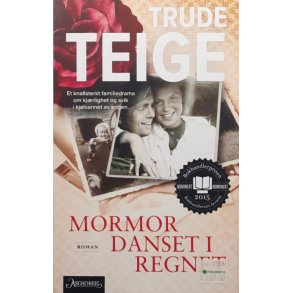 Trude Teige - Mormor danset i regnet - Heftet