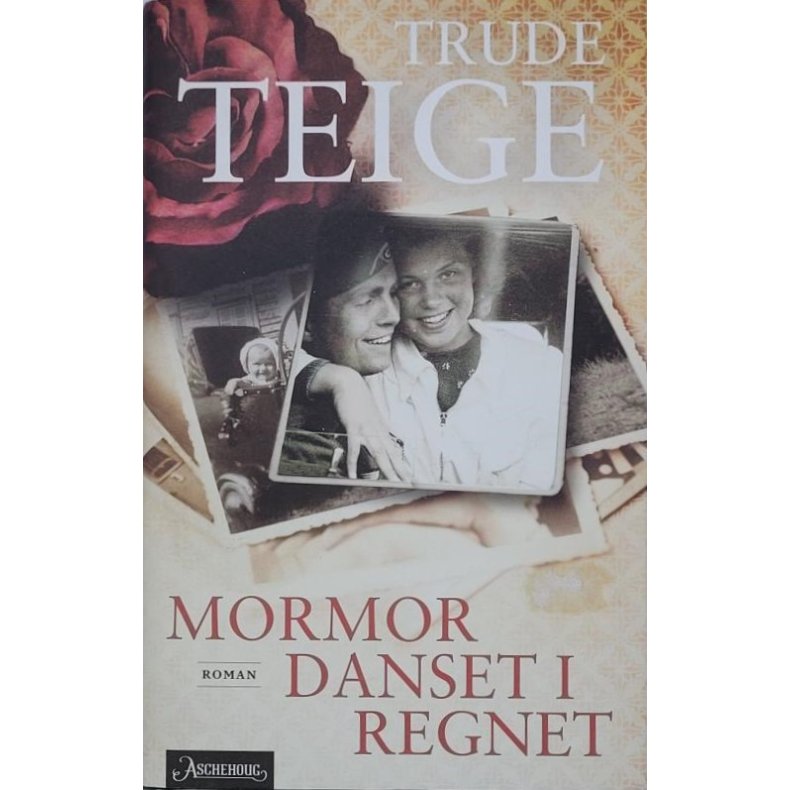 Trude Teige - Mormor danset i regnet