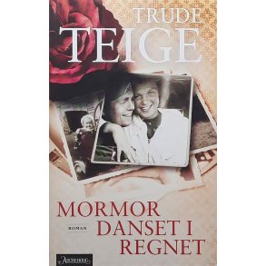 Trude Teige - Mormor danset i regnet (I)