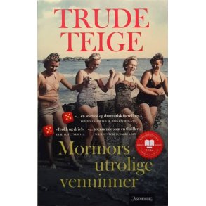 Trude Teige - Mormors utrolige venninner (Innbundet)