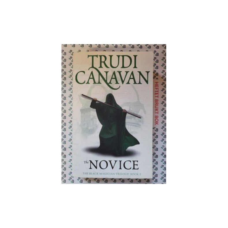 Trudi Canavan - The Novice (The Black Magician Trilogy #2)