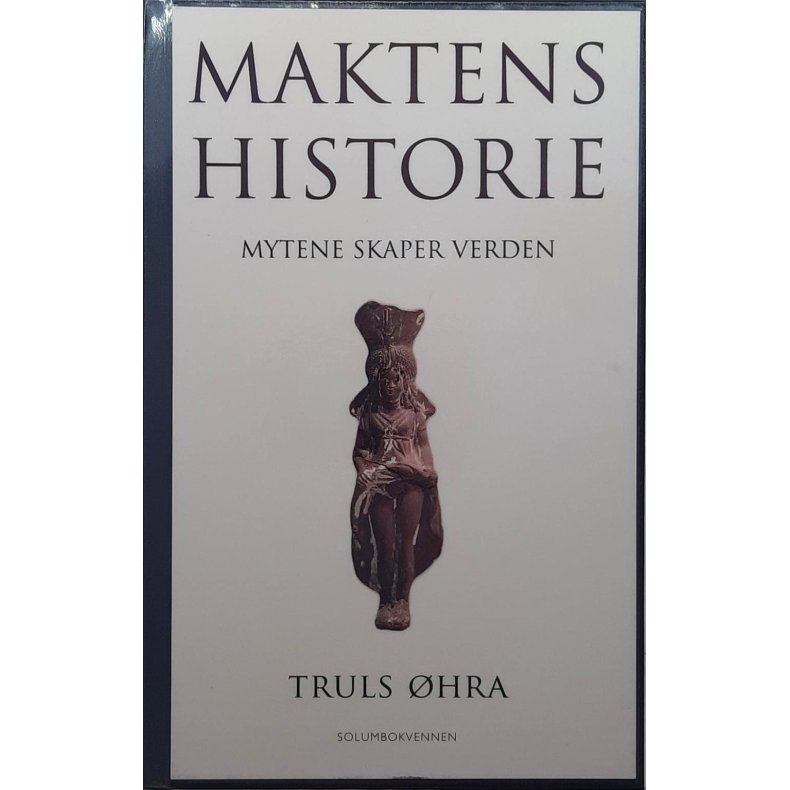 Truls hra - Maktens historie - Mytene skaper verden
