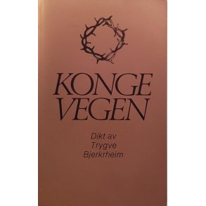 Trygve Bjerkrheim - Kongevegen