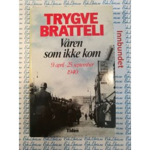 Trygve Bratteli - Vren som ikke kom