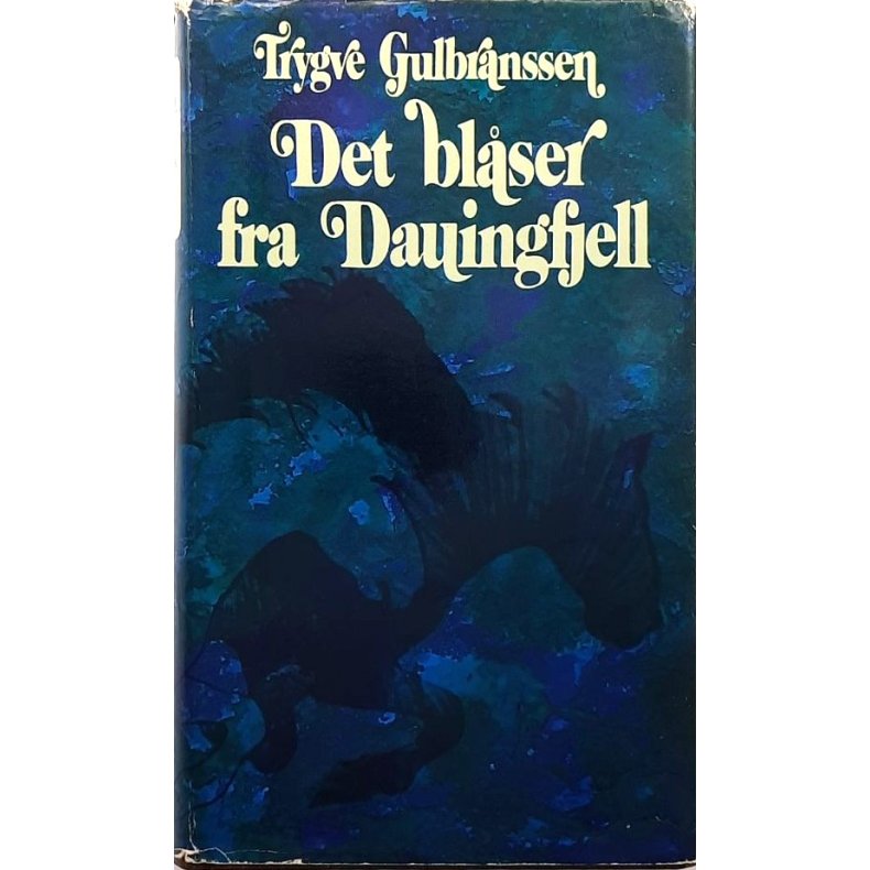Det bl�ser fra Dauingfjell - Ingen vei g�r utenom (Innbundet)