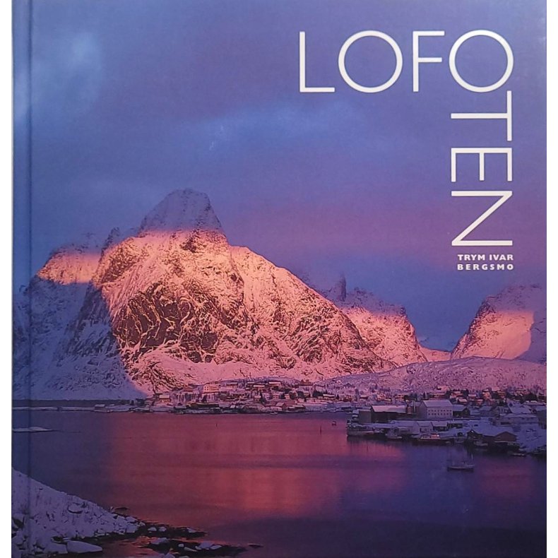 Trym Ivar Bergsmo - Lofoten (Innbundet)