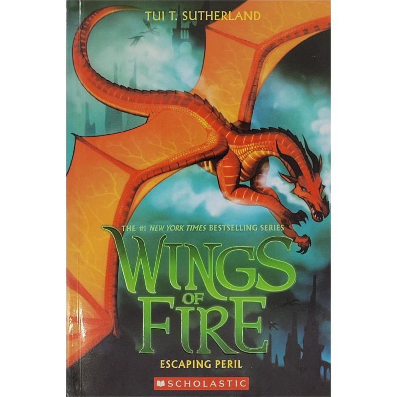 Tui T. Sutherland - Wings of Fire: Escaping Peril