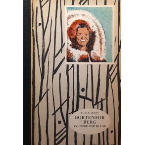 Tulle Bang - Bortenfor berg og nord for blne