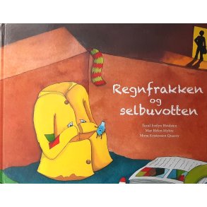 Turid Evelyn Hvidsten, May Helen Myhre og Mona Kristensen Quasny - Regnfrakken og selbuvotten