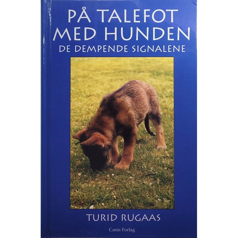 Turid Rugaas - P talefot med hunden De dempende signalene (I)