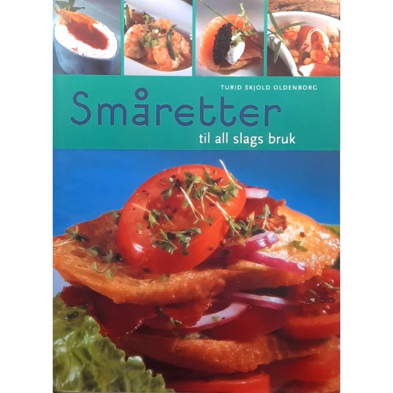  Turid Skjold Oldenborg - Sm�retter til all slags bruk (Innbundet)