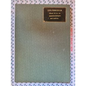 Civilprosessen: Udkast til lov om domstolenes ordning med motiver (1902)