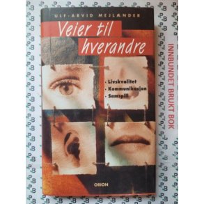 Ulf-Arvid Mejlnder - Veier til hverandre