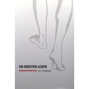Ulf Ekman - En kristen leder (Innbundet)