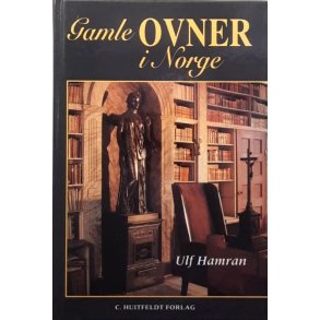 Ulf Hamran - Gamle ovner i Norge (Innbundet)