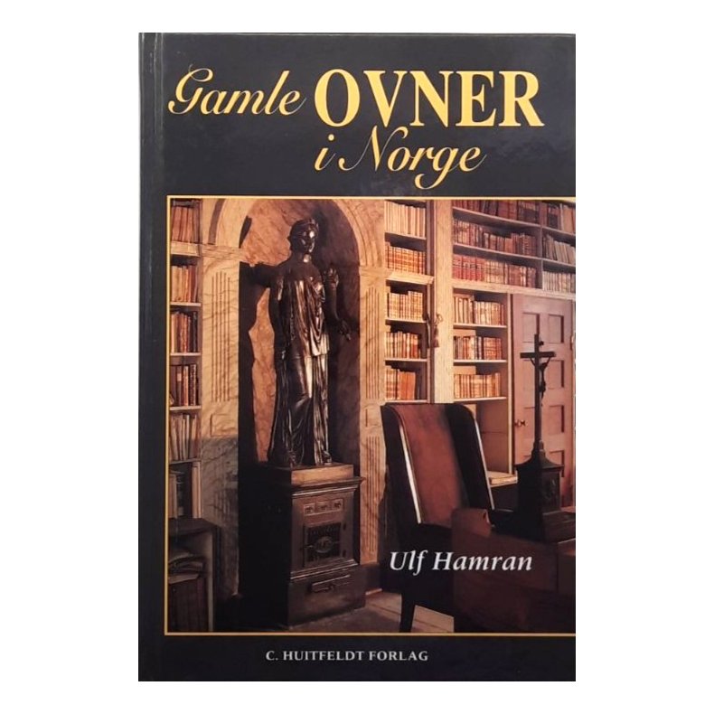 Ulf Hamran - Gamle ovner i Norge (Innbundet)