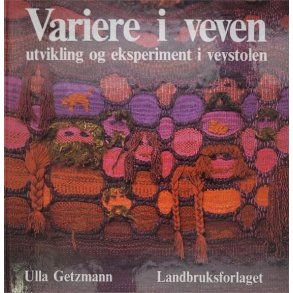 Ulla Getzmann - Variere i veven (Innbundet)