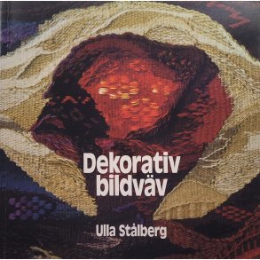 Ulla Stlberg - Dekorativ bildvv (Heftet)