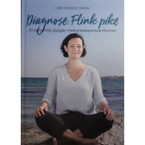 Unn Therese Omdal - Diagnose: Flink pike