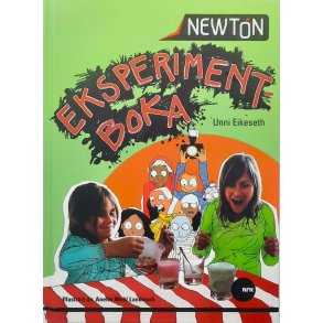 Unni Eikeseth - Newton - Eksperiment-boka (Innbundet)