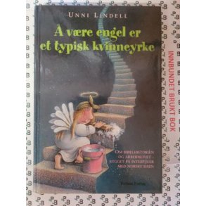 Unni Lindell -  vre engel er et typisk kvinneyrke