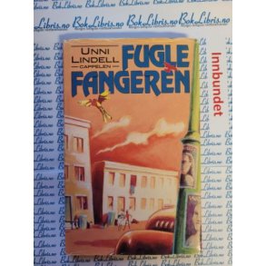 Unni Lindell - Fuglefangeren