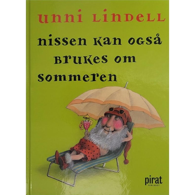 Unni Lindell - Nissen kan ogs brukes om sommeren (Innb.)