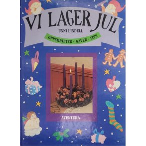 Unni Lindell - Vi lager jul (Innbundet)