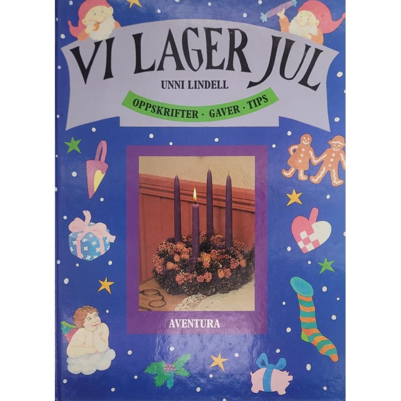 Unni Lindell - Vi lager jul (Innbundet)