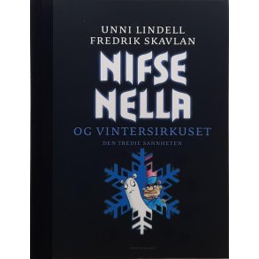 Unni Lindell og Fredrik Skavlan - Nifse Nella og vintersirkuset - Den tredje sannheten