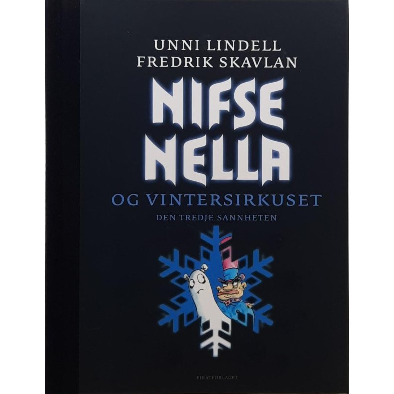Unni Lindell og Fredrik Skavlan - Nifse Nella og vintersirkuset - Den tredje sannheten