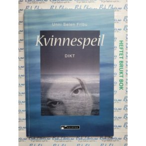 Unni Selen Fribu - Kvinnespeil