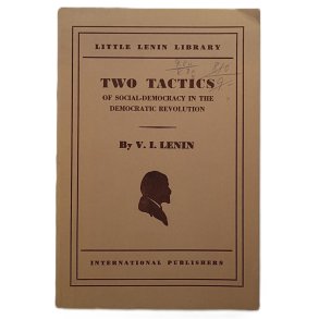 V. I. Lenin - Two Tactics - of Social-democracy in the Democratic Revolution