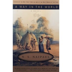 V. S. Naipaul - A Way in the World (Heftet)