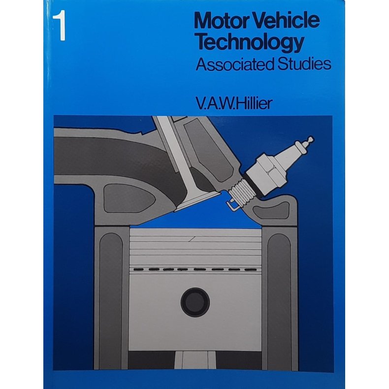 V.A.W.Hillier - Motor vehicle technology: Associated studies 1