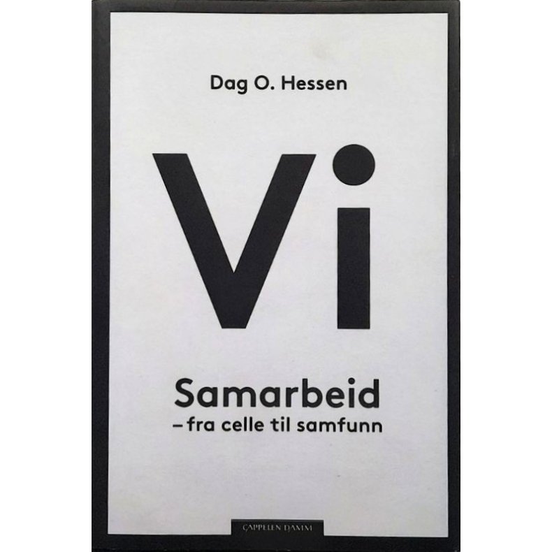 Vi: Samarbeid -fra celle til samfunn - Dag O. Hessen - (Innbundet)
