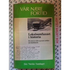 Vr nre fortid - Lokalsamfunnet i historia