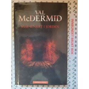 Val McDermid - Som sunket i jorden