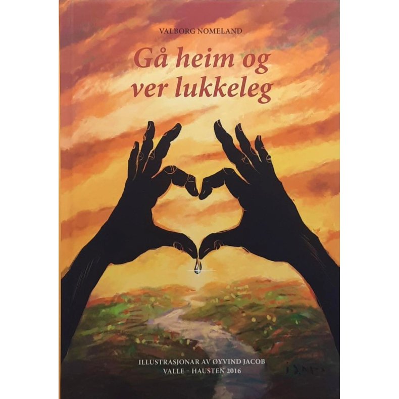 Valborg Nomeland - G heim og ver lukkeleg