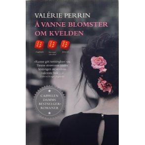 Val�rie Perrin - � vanne blomster om kvelden (Heftet)