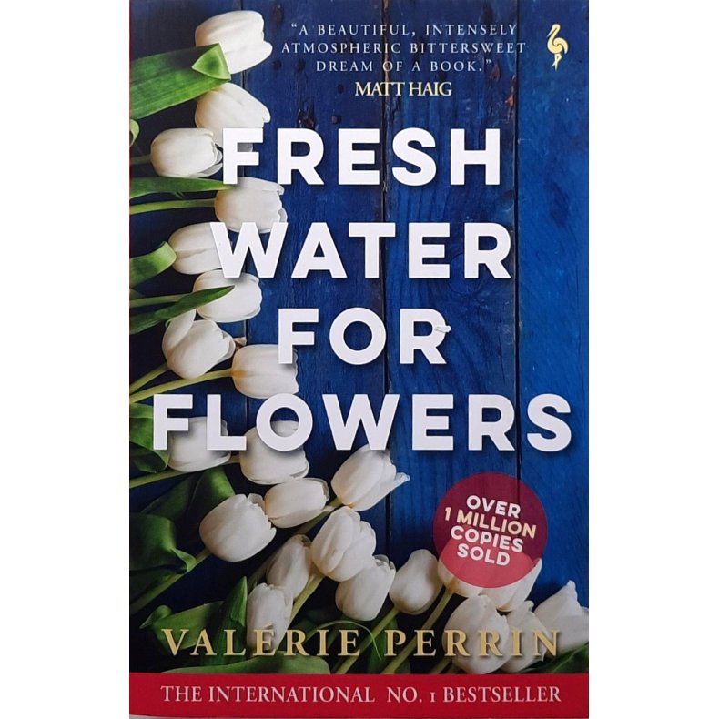 Val�rie Perrin - Fresh Water For Flowers (Heftet)