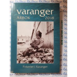 Varanger rbok 2018 - Fiskerier i Varanger